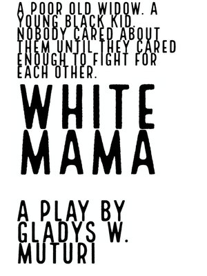 cover image of White Mama a Play by Gladys W. Muturi